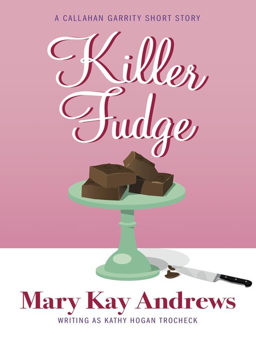 Title details for Killer Fudge by Mary Kay Andrews - Available